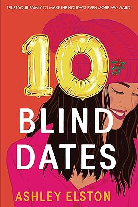 10 Blind Dates
by Ashley Elston 