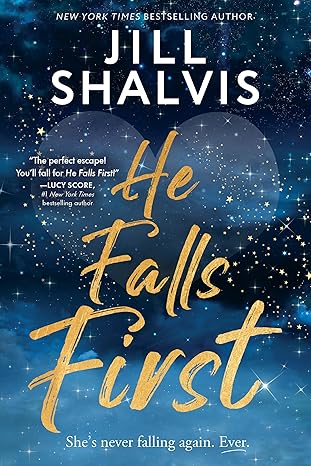 He Falls First 
by Jill Shalvis