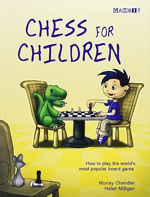 Chess for Children
by Murray Chandler