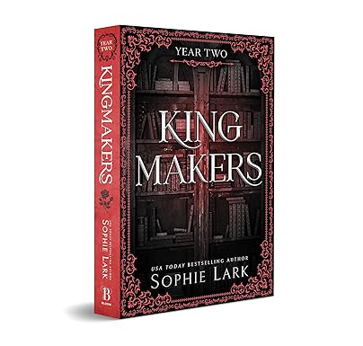 Kingmakers: Year Two
by Sophie Lark