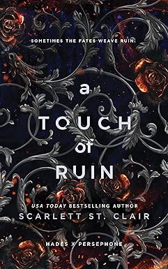 A Touch of Ruin
by Scarlett St. Clair