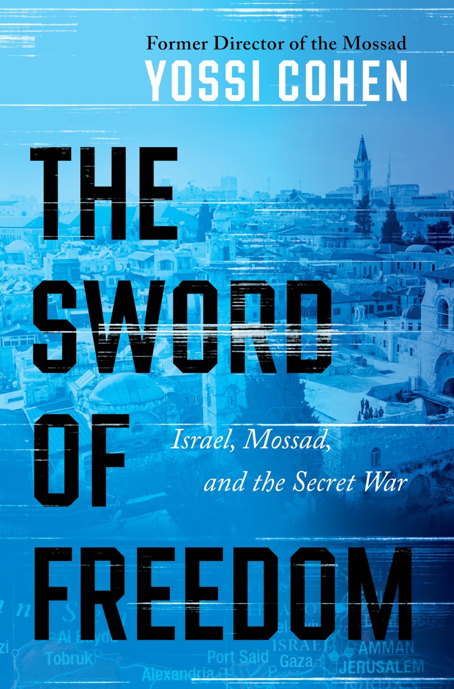The Sword of Freedom
by Yossi Cohen 