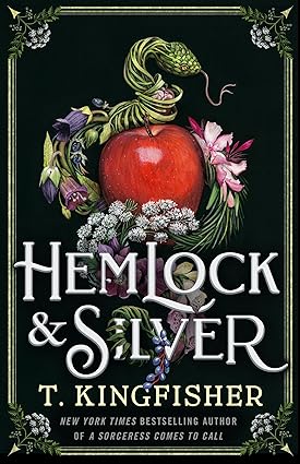 Hemlock & Silver
by T. Kingfisher