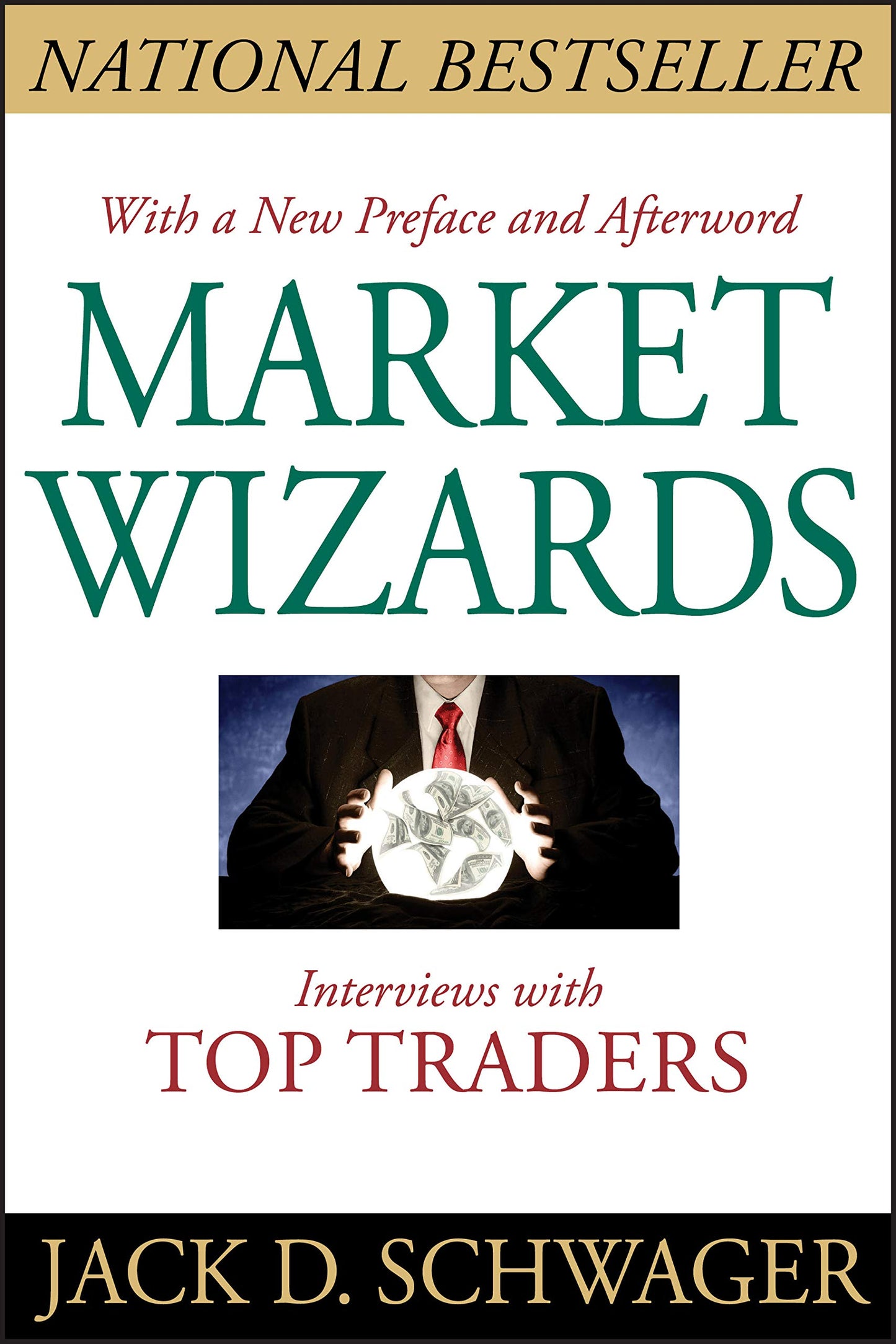 Market Wizards, Updated: Interviews with Top Traders 
by Jack D. Schwager
