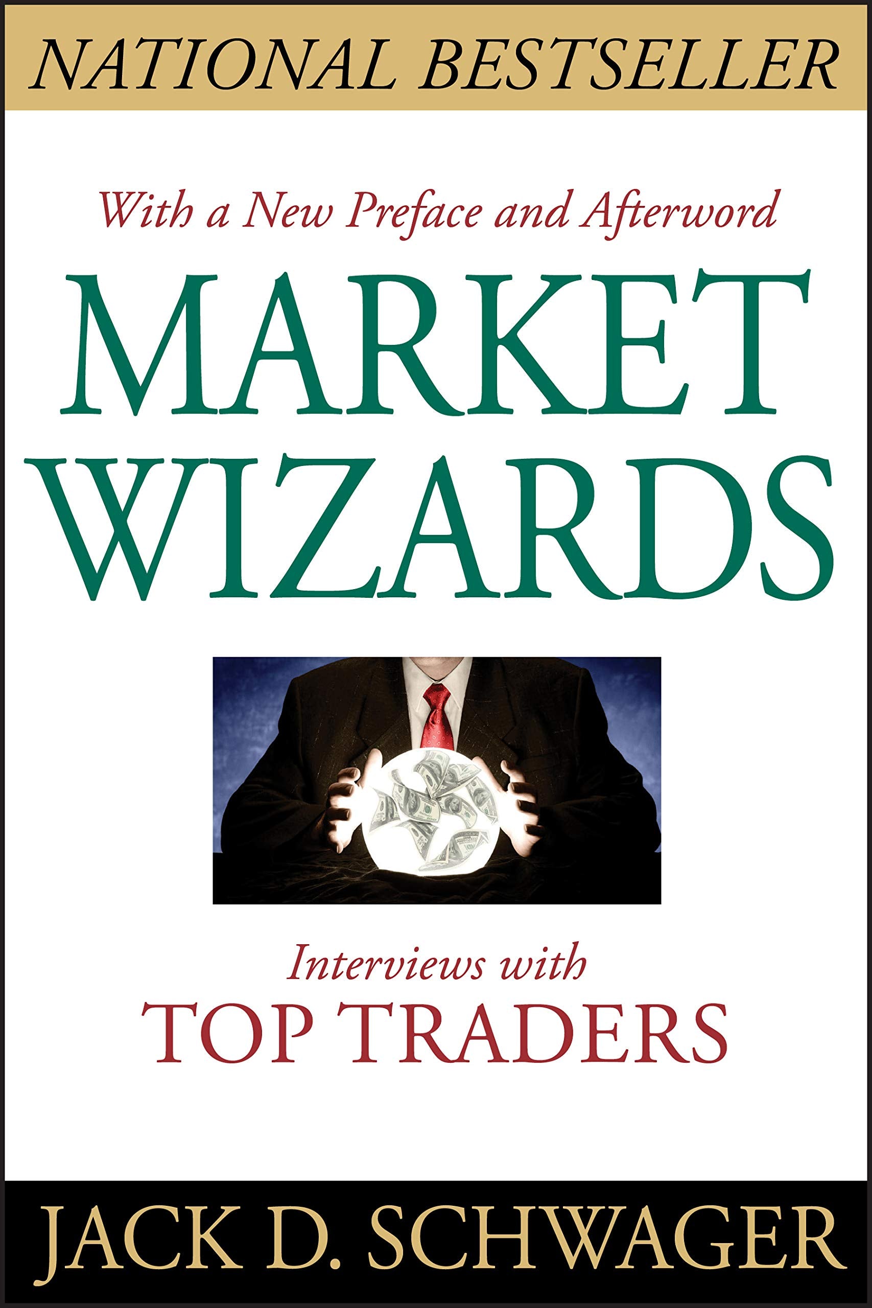 Market Wizards, Updated: Interviews with Top Traders 
by Jack D. Schwager