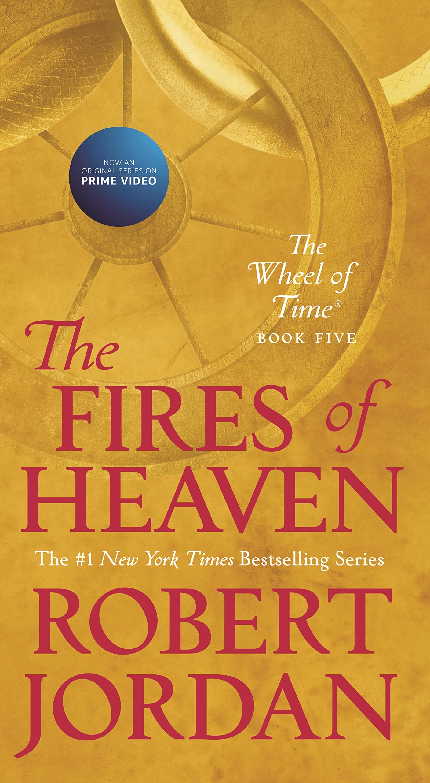 The Fires of Heaven: Book Five of 'The Wheel of Time' by Robert Jordan