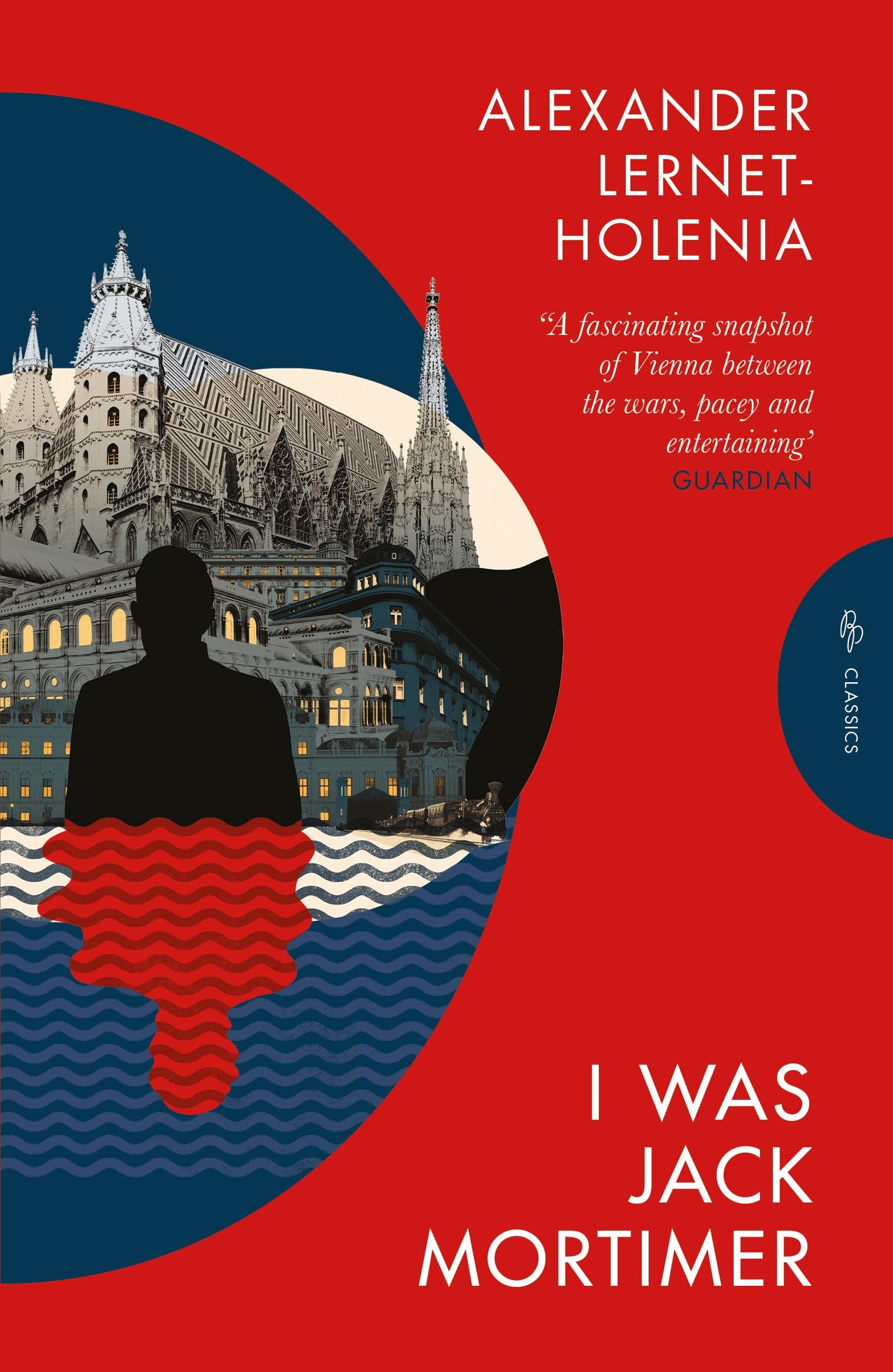 I Was Jack Mortimer 
by Alexander Lernet-Holenia 