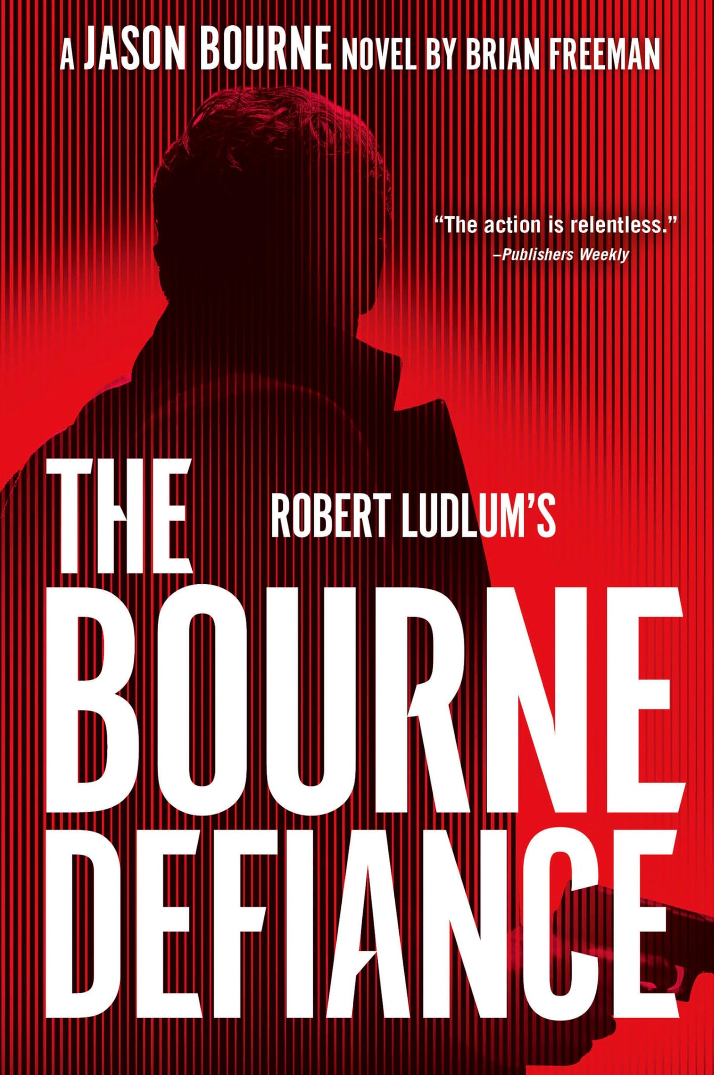 Robert Ludlum's The Bourne Defiance 
by Brian Freeman 
