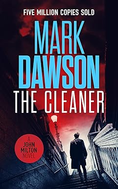 The Cleaner 
by Mark Dawson