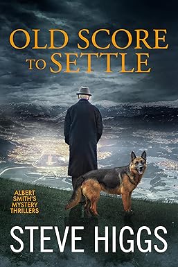Old Score to Settle
by Steve Higgs 