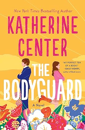 The Bodyguard
by Katherine Center