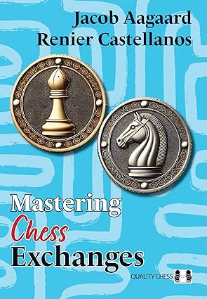 Mastering Chess Exchanges
by Jacob Aagaard