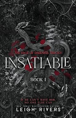 Insatiable
by Leigh Rivers 
