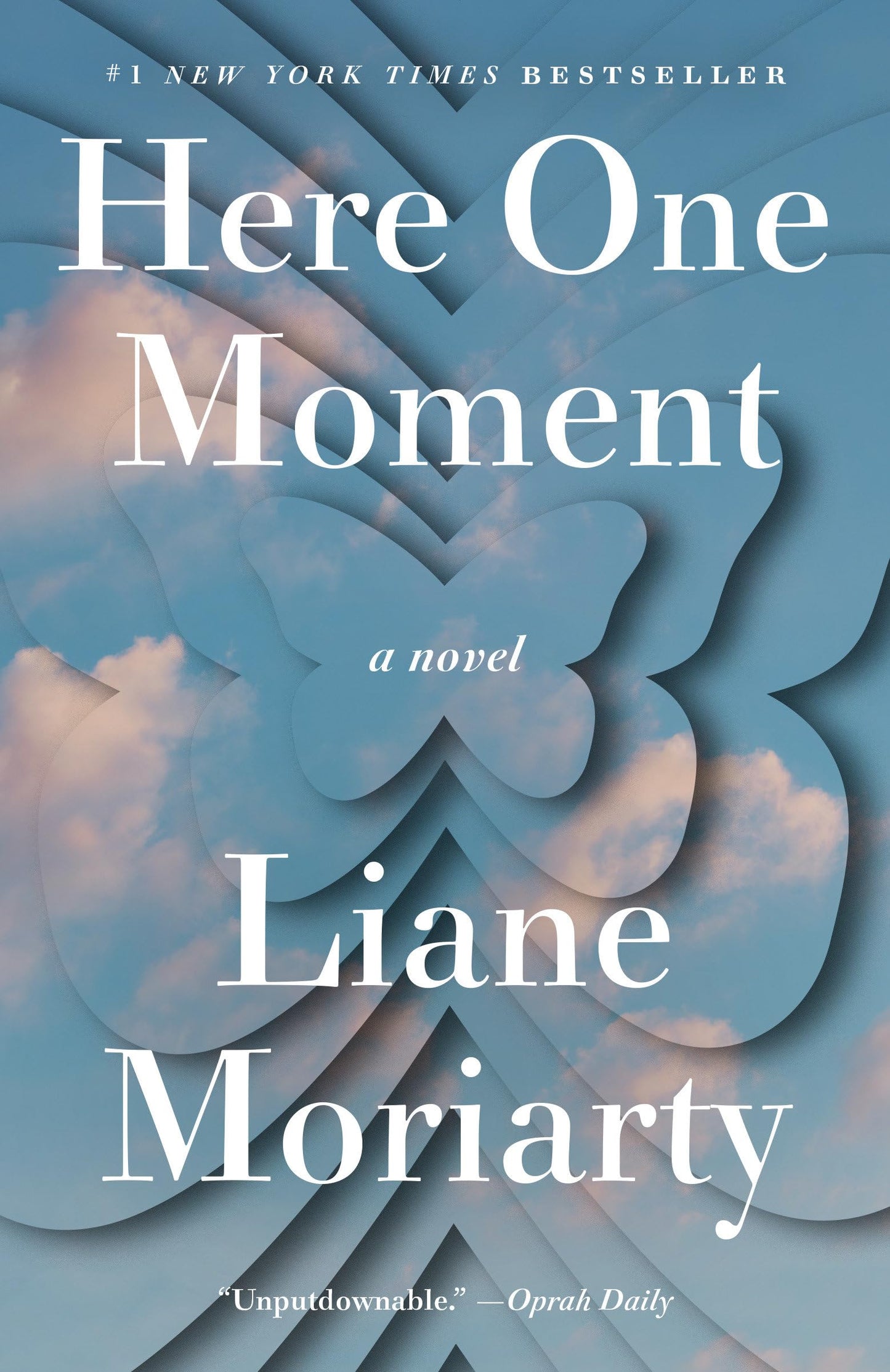 Here One Moment: A Novel
by Liane Moriarty