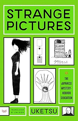 Strange Pictures
by Uketsu 