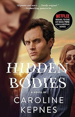 Hidden Bodies
by Caroline Kepnes 