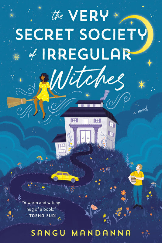 The Very Secret Society of Irregular Witches: A Cozy Romance
by Sangu Mandanna 