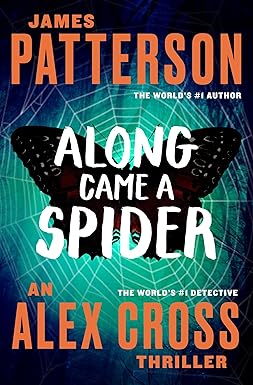 Along Came a Spider 
by James Patterson 