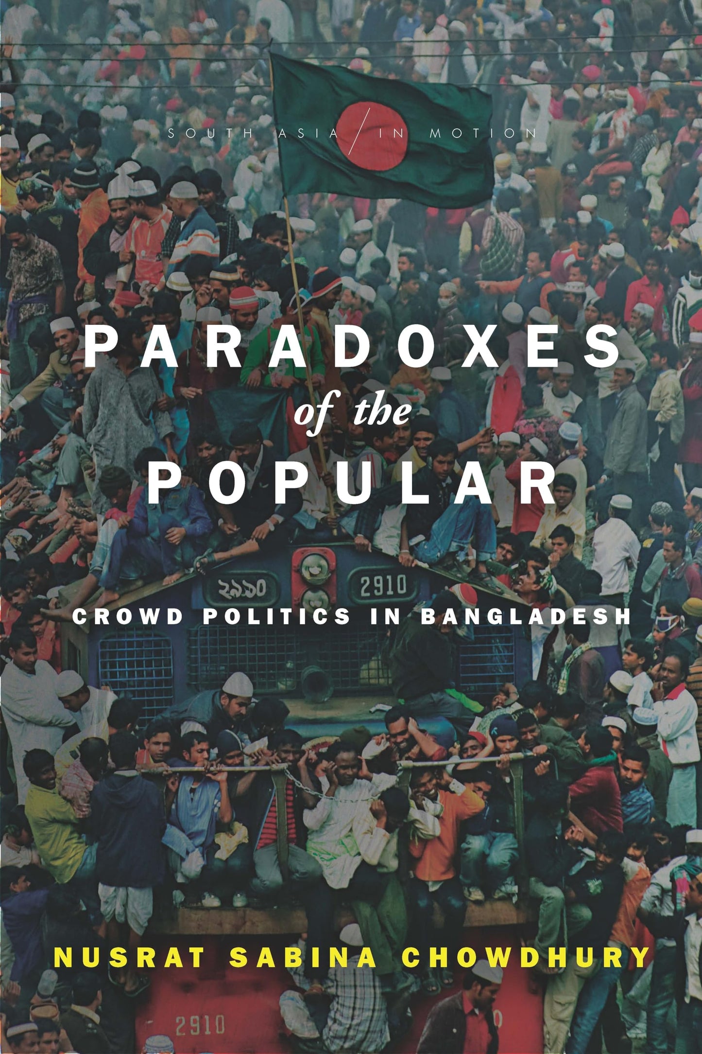 Paradoxes of the Popular
by Nusrat Sabina Chowdhury 