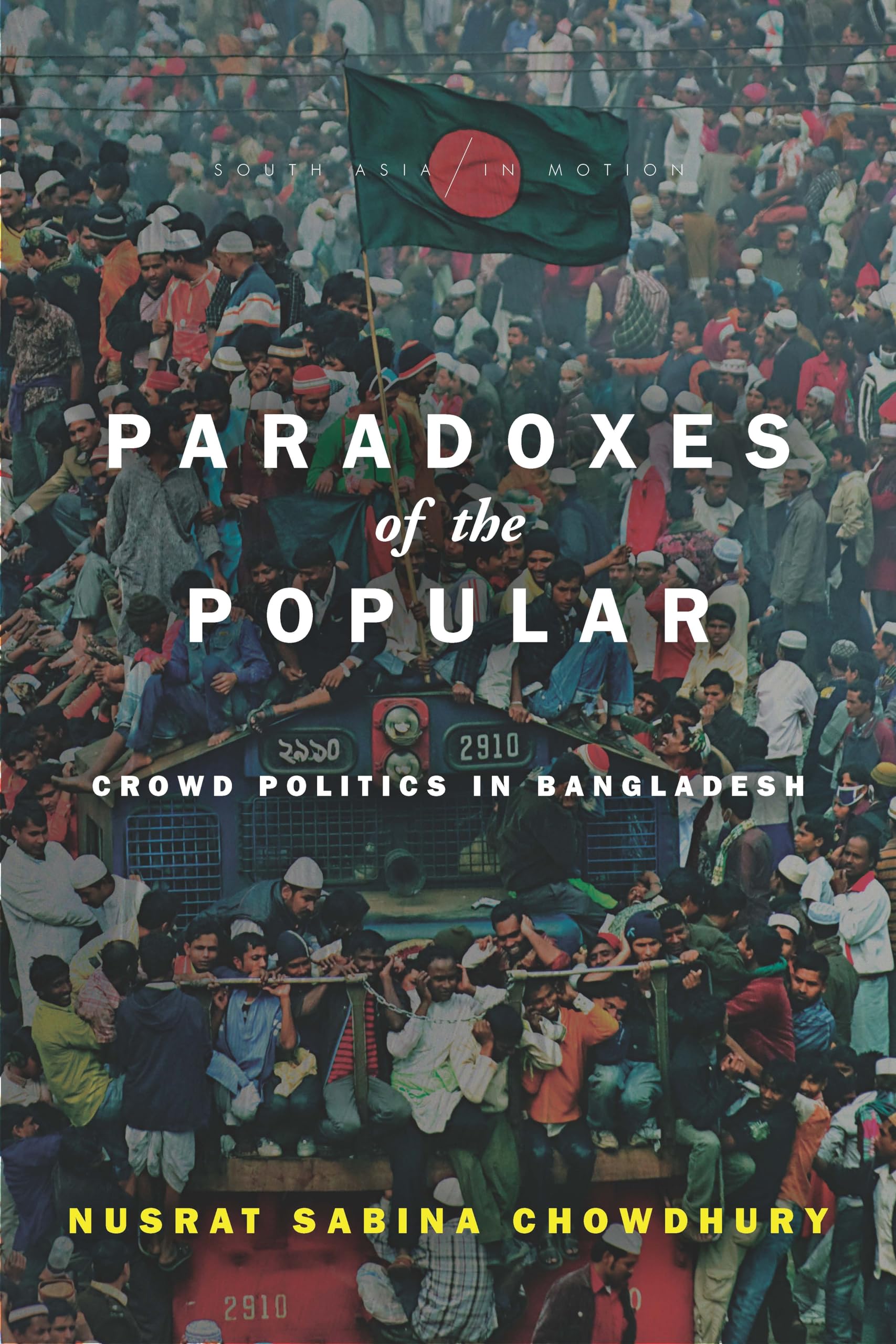 Paradoxes of the Popular
by Nusrat Sabina Chowdhury 
