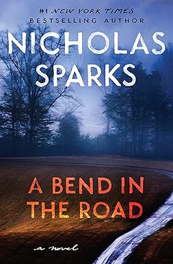 A Bend in the Road
by Nicholas Sparks