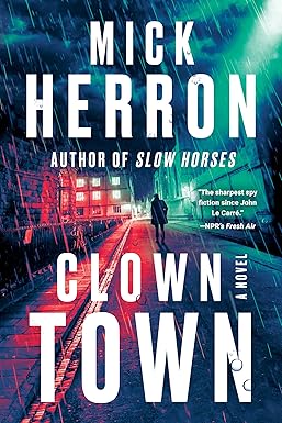 Clown Town
by Mick Herron