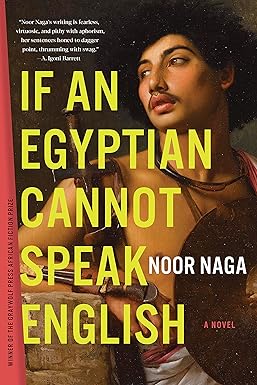 If an Egyptian Cannot Speak English
by Noor Naga