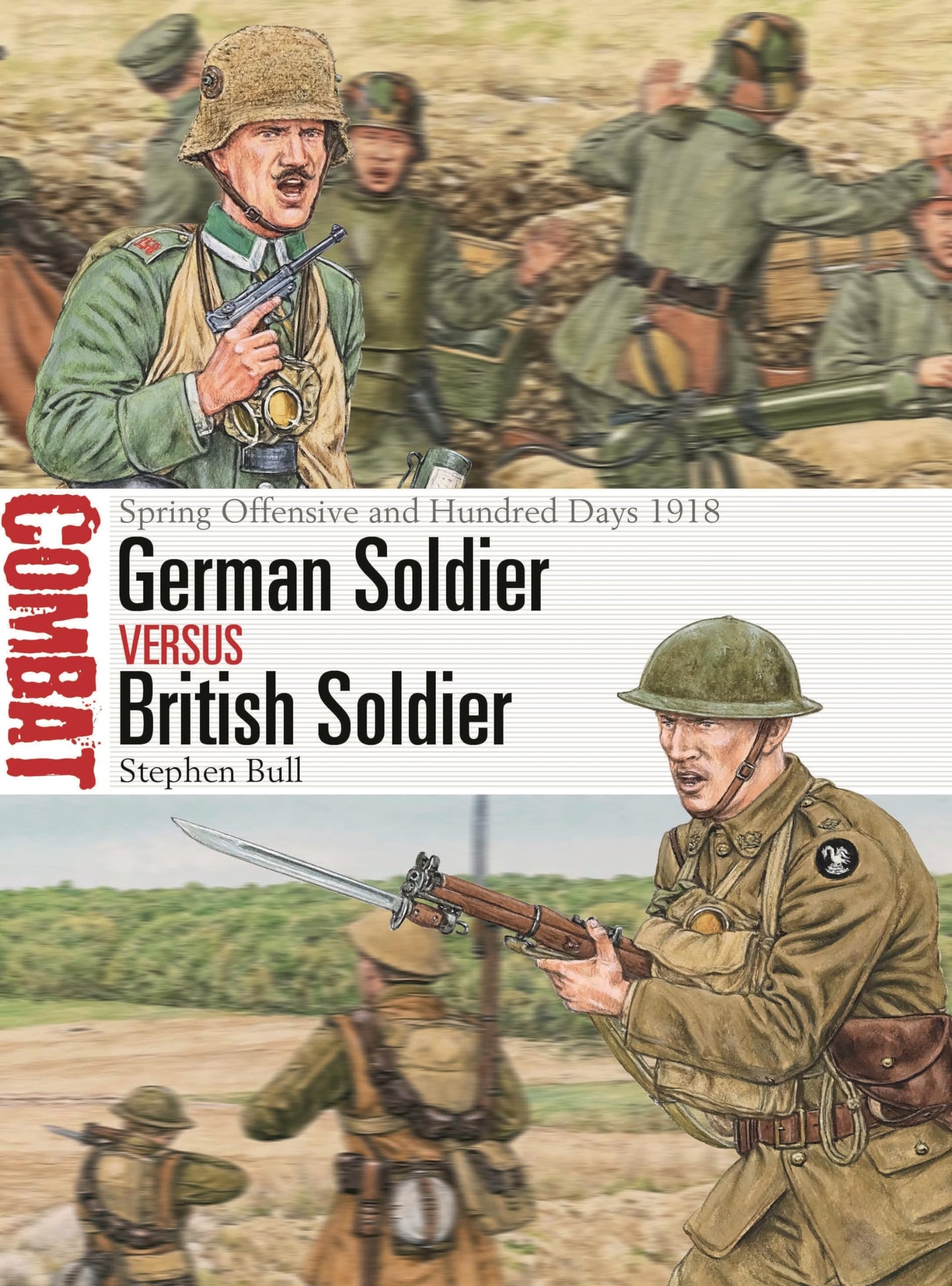 German Soldier vs British Soldier
by Stephen Bull 