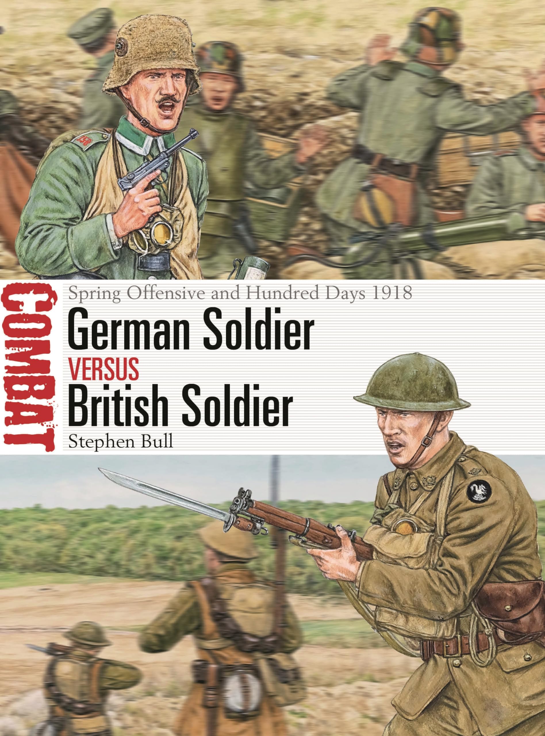 German Soldier vs British Soldier
by Stephen Bull 