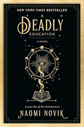 A Deadly Education
by Naomi Novik