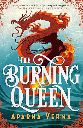The Burning Queen
by Aparna Verma