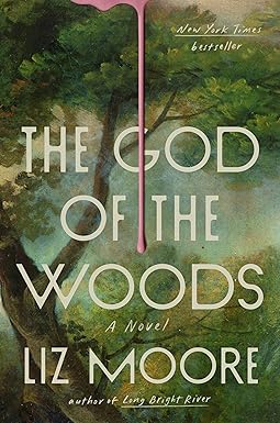 The God of the Woods
by Liz Moore