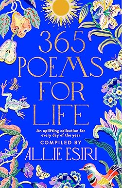 365 Poems for Life
by Allie Esiri