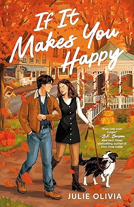 If It Makes You Happy
by Julie Olivia