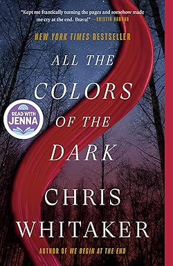 All the Colors of the Dark
by Chris Whitaker