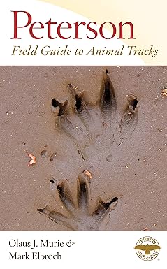 Peterson Field Guide to Animal Tracks
by Margaret Elizabeth Murie 