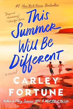 This Summer Will Be Different
by Carley Fortune
