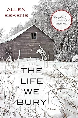 The Life We Bury
by Allen Eskens 