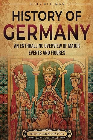 History of Germany
by Billy Wellman