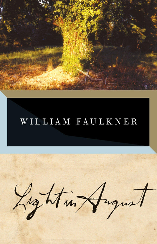 Light in August
by William Faulkner