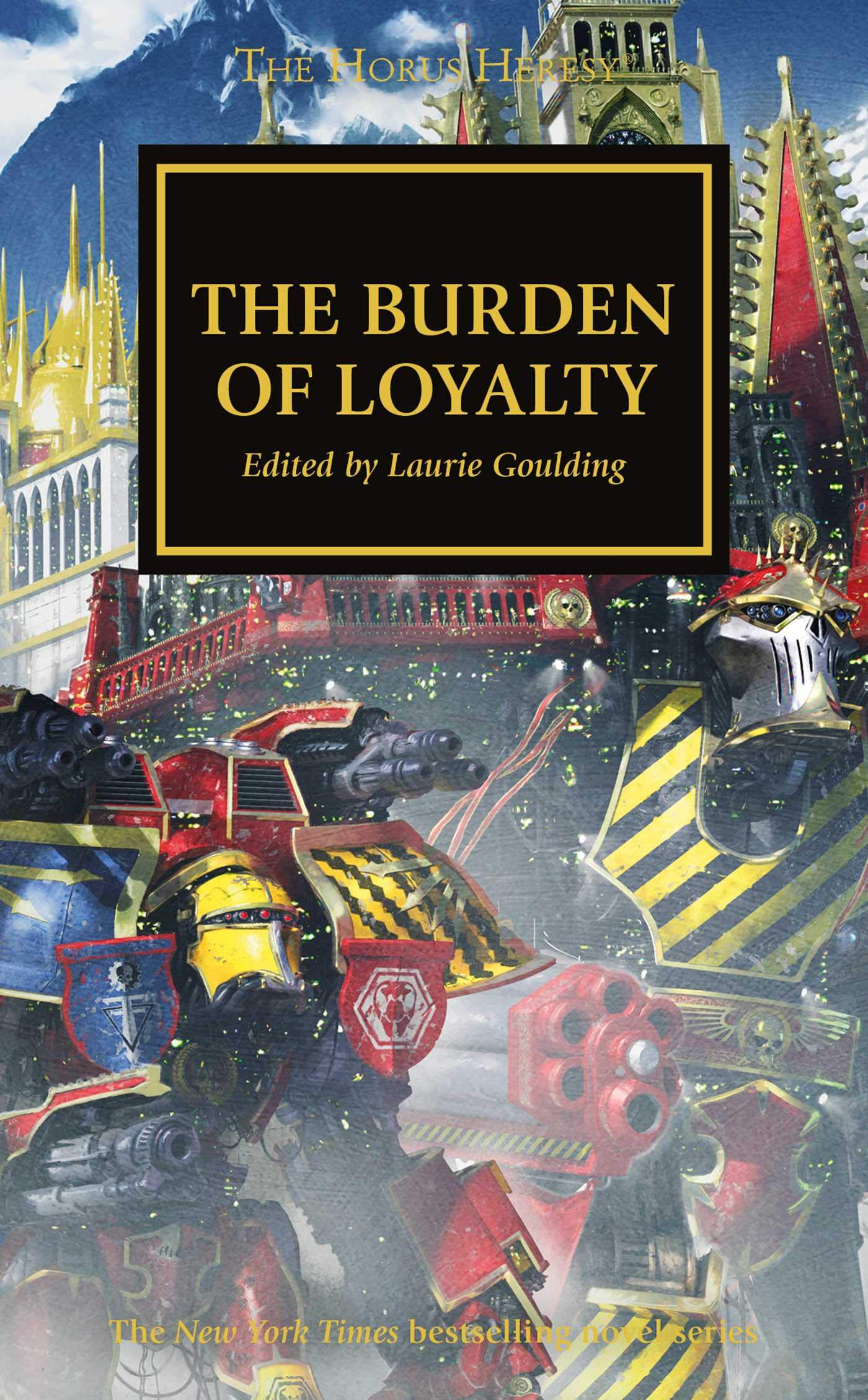 The Burden of Loyalty (The Horus Heresy) by Dan Abnett ,