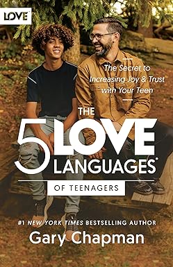 The 5 Love Languages of Teenagers
by Gary Chapman