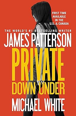 Private Down Under 
by James Patterson