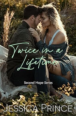 Twice in a Lifetime
by Jessica Prince 