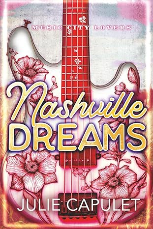 Nashville Dreams
by Julie Capulet