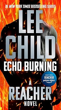 Echo Burning 
by Lee Child 