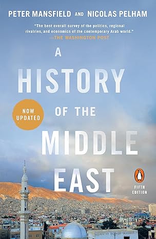 A History of the Middle East
by Peter Mansfield 
