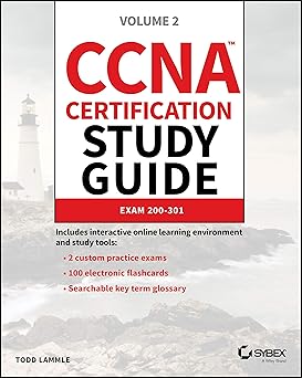 CCNA Certification Study Guide
by Todd Lammle 