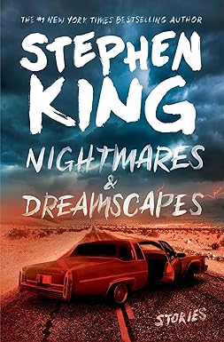 Nightmares & Dreamscapes
by Stephen King 
