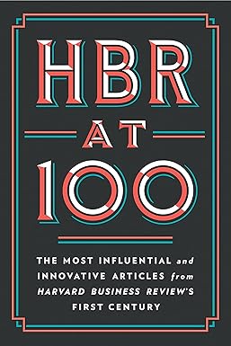 HBR at 100
by Harvard Business Review 